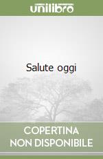 Salute oggi