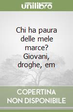 Chi ha paura delle mele marce? Giovani, droghe, em libro