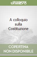 A colloquio sulla Costituzione libro