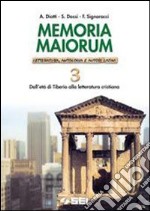 Memoria maiorum. Letteratura, antologia e autori l libro