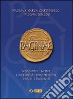 Paginae. Versioni latine e attività linguistiche.  libro