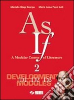 As if. A Modular Course of Literature. Development libro