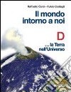 Il mondo intorno a noi. Volume D: La terra nell'un libro