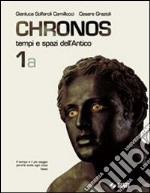 Chronos. Per il biennio libro