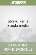 Storia. Per la Scuola media (3) libro