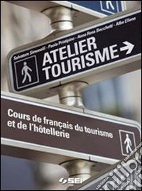 Atelier tourisme. Cours de français du tourisme et libro