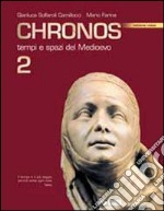 Chronos. Ediz. rossa. Per le Scuole superiori libro