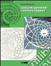 Costruzioni geometriche e proiezioni ortogonali. P libro di DELLAVECCHIA SERGIO