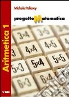 Progetto matematica. Aritmetica. Portfolio delle c libro