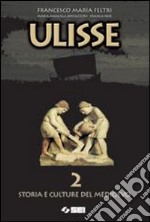 Ulisse. Per le Scuole superiori libro