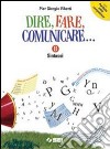 Dire fare comunicare... Vol. B: Sintassi. Con port libro