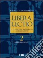 Libera lectio. Letteratura, antologia, autori lati libro