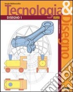 Tecnologia&Disegno-Disegno 1+schede di disegno 1-Seconda Edizione