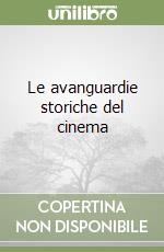 Le avanguardie storiche del cinema libro