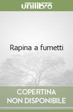 Rapina a fumetti