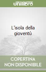 L'isola della gioventù libro