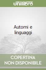 Automi e linguaggi libro