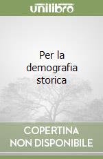 Per la demografia storica libro