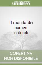 Il mondo dei numeri naturali