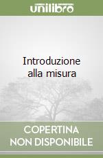 Introduzione alla misura libro