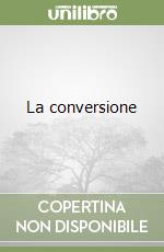 La conversione libro