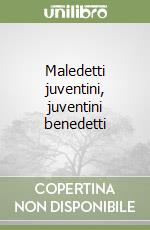 Maledetti juventini, juventini benedetti