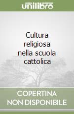 Cultura religiosa nella scuola cattolica