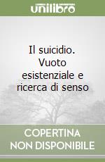 Il suicidio. Vuoto esistenziale e ricerca di senso