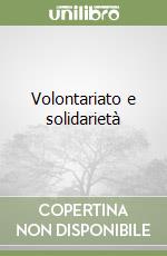 Volontariato e solidarietà libro