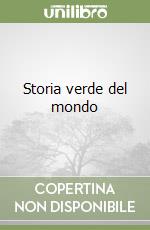 Storia verde del mondo