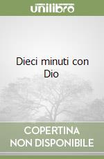 Dieci minuti con Dio libro