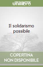 Il solidarismo possibile libro