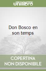 Don Bosco en son temps