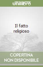 Il fatto religioso libro