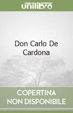 Don Carlo De Cardona libro