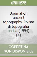 Journal of ancient topography-Rivista di topografia antica (1994) (4) libro