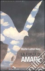 La forza di amare libro