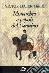 Monarchia e popoli del Danubio libro