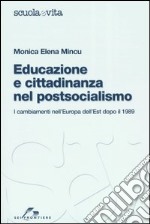 Educazione e cittadinanza nel postsocialismo. I cambiamenti nell'Europa dell'Est dopo il 1989
