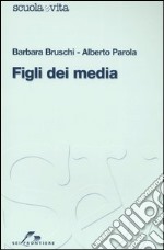 Figli dei media libro