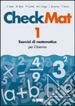 CheckMat. Esercizi di matematica. Per le Scuole su libro