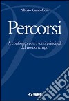 Percorsi. A confronto con i temi principali del no libro