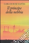 Il principe della nebbia libro