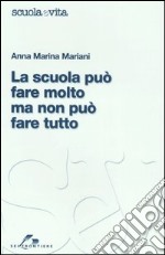 La scuola può fare molto, ma non può fare tutto libro