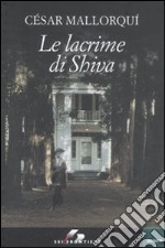 Le lacrime di Shiva libro