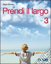 Prendi il largo. Per la Scuola media. Con espansio libro