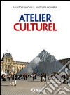 Atelier culturel. Civiltà francese. Per le Scuole superiori. Con espansione online libro