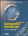 Geografia generale. La terra nell'universo. Con fa libro