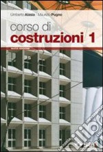 Corso di costruzioni. Per gli Ist. tecnici. Con CD libro