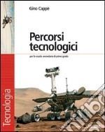 Percorsi tecnologici. Disegno & comunicazione-Sche libro